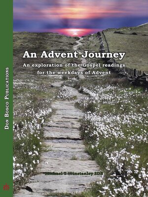 cover image of An Advent Journey--An Exploration of the Gospel Readings for the Weekdays of Advent